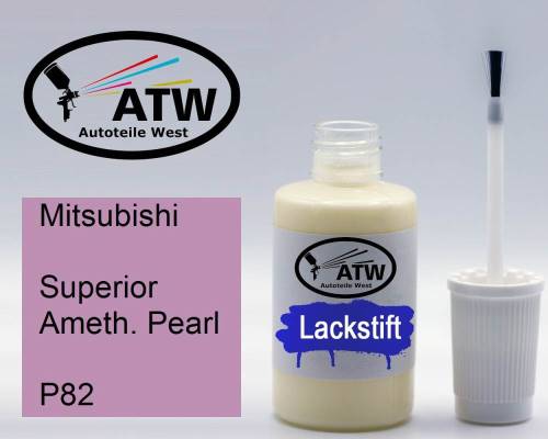 Mitsubishi, Superior Ameth. Pearl, P82: 20ml Lackstift, von ATW Autoteile West.